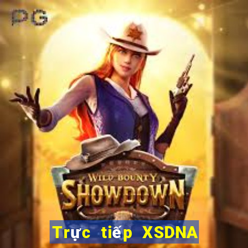 Trực tiếp XSDNA Thứ 4