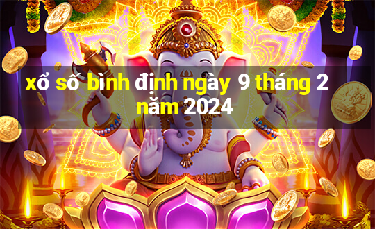 xổ số bình định ngày 9 tháng 2 năm 2024