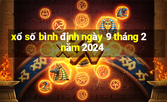 xổ số bình định ngày 9 tháng 2 năm 2024