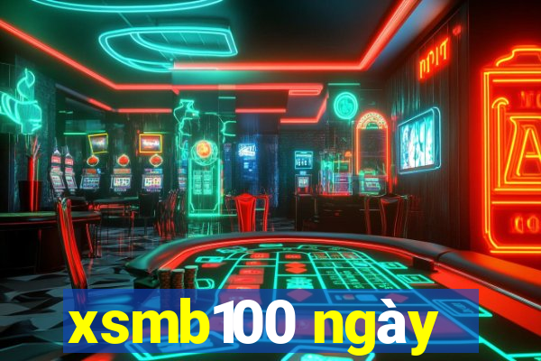 xsmb100 ngày