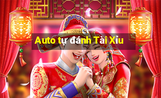 Auto tự đánh Tài Xỉu