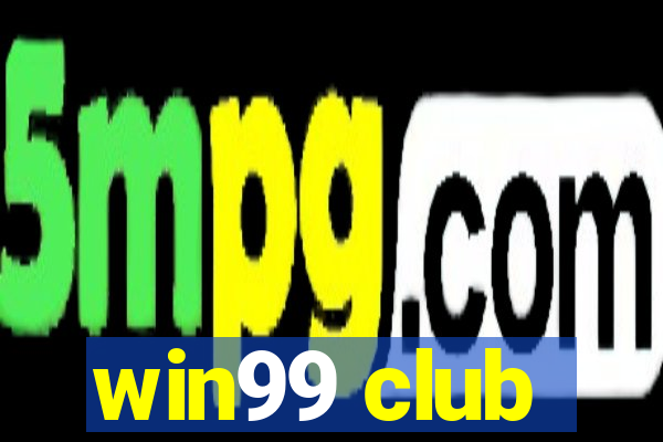 win99 club