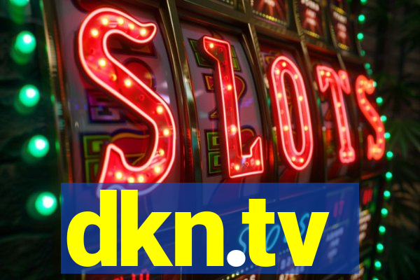 dkn.tv