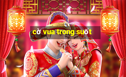 cờ vua trong suốt