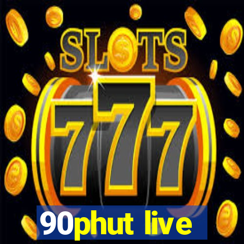 90phut live