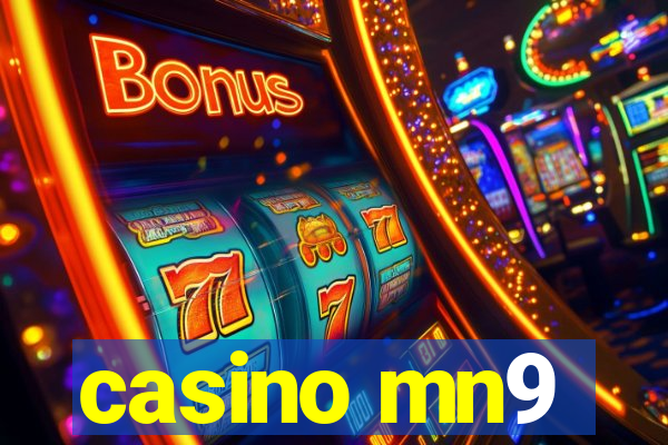 casino mn9