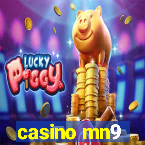 casino mn9