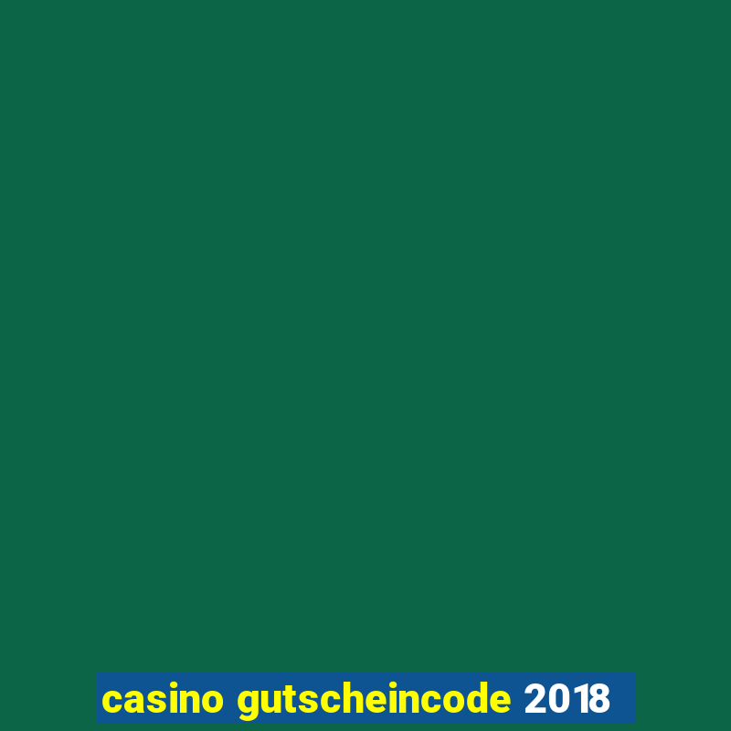 casino gutscheincode 2018