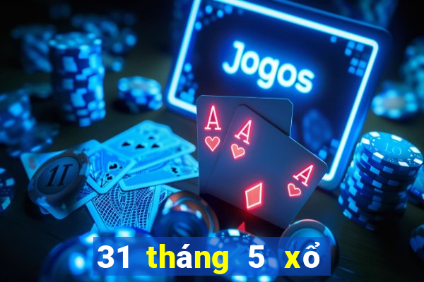 31 tháng 5 xổ số cần thơ