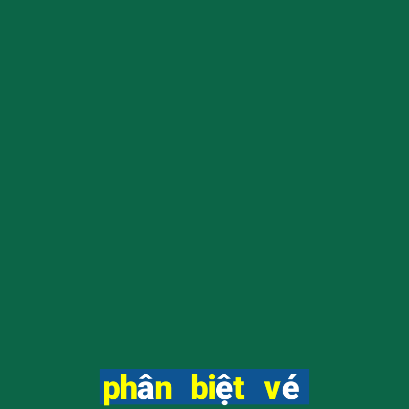 phân biệt vé số thật giả