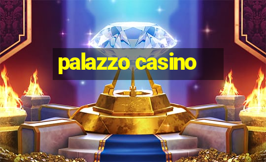 palazzo casino