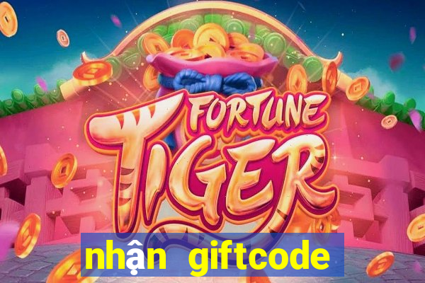 nhận giftcode liên quân