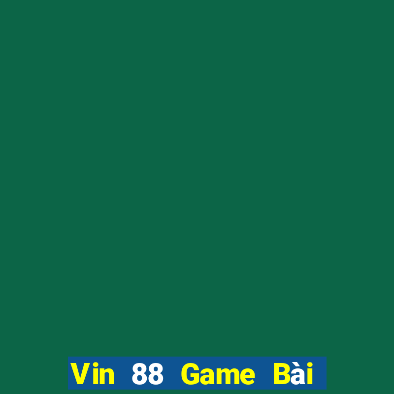 Vin 88 Game Bài 3C Cho Ios