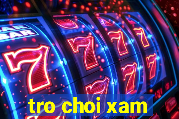 tro choi xam