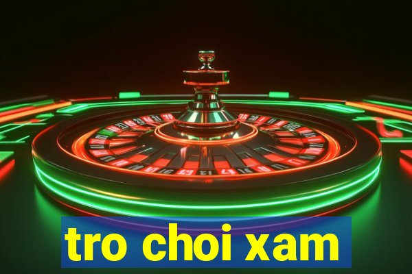 tro choi xam