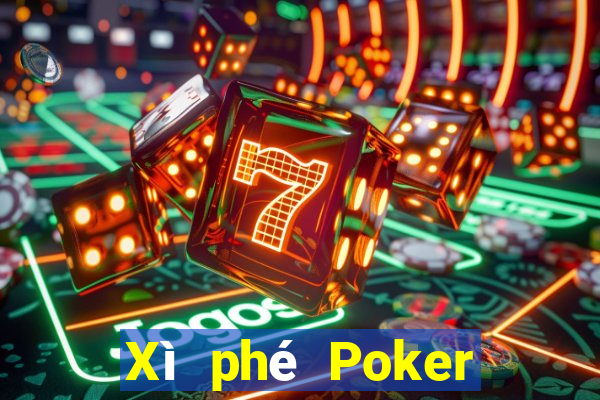 Xì phé Poker bài poker