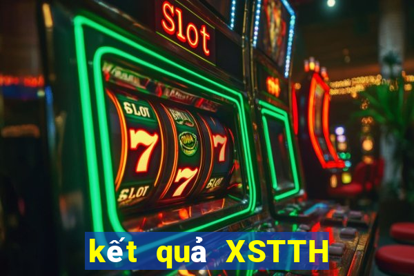 kết quả XSTTH ngày 31