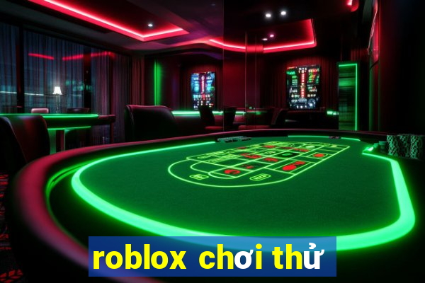 roblox chơi thử