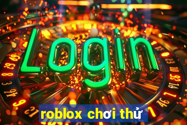 roblox chơi thử