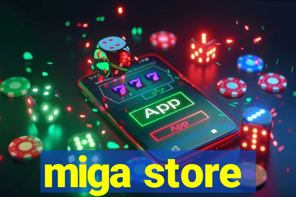 miga store