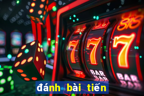 đánh bài tiến lên online miễn phí