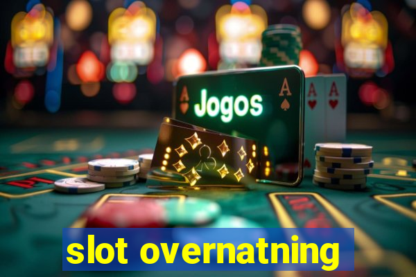 slot overnatning