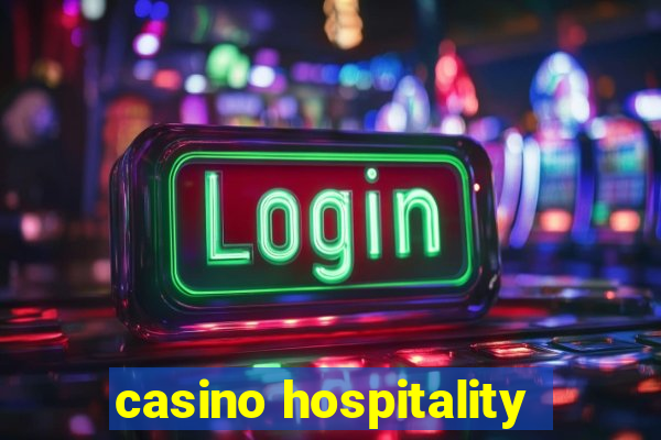 casino hospitality