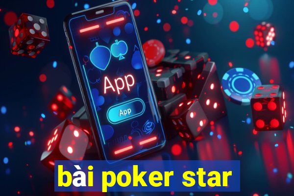 bài poker star