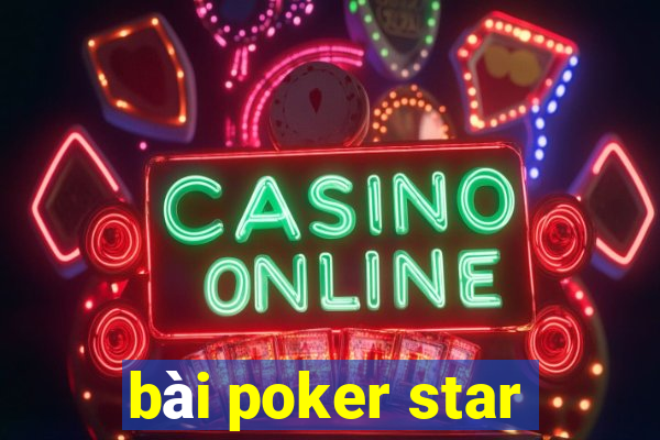 bài poker star