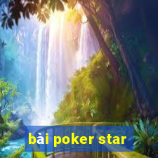 bài poker star