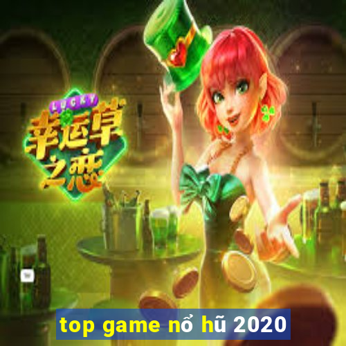 top game nổ hũ 2020