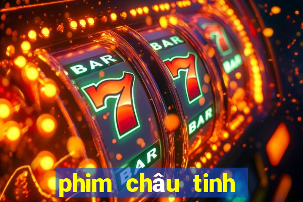 phim châu tinh trì mới nhất