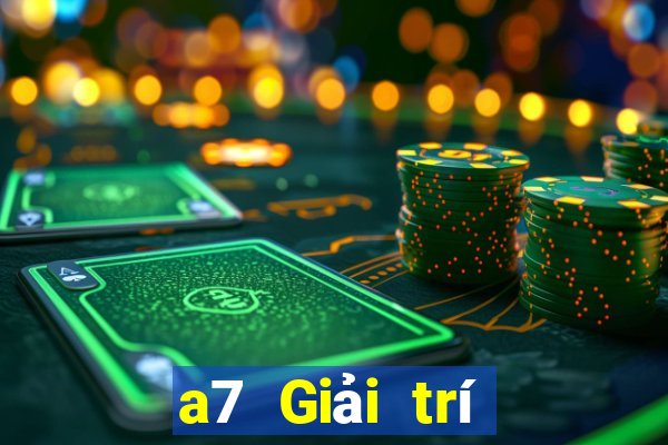 a7 Giải trí Đăng nhập