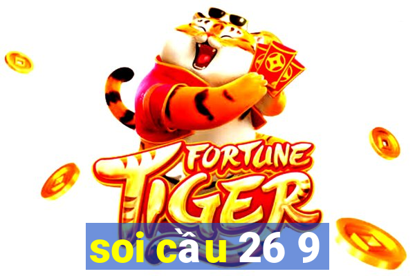 soi cầu 26 9