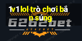 1v1 lol trò chơi bắn súng