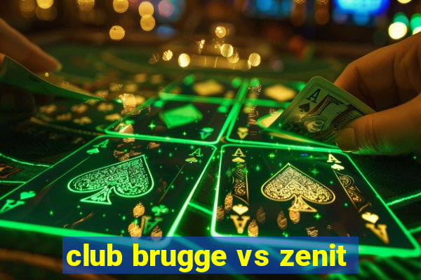 club brugge vs zenit