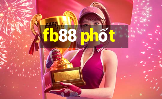 fb88 phốt