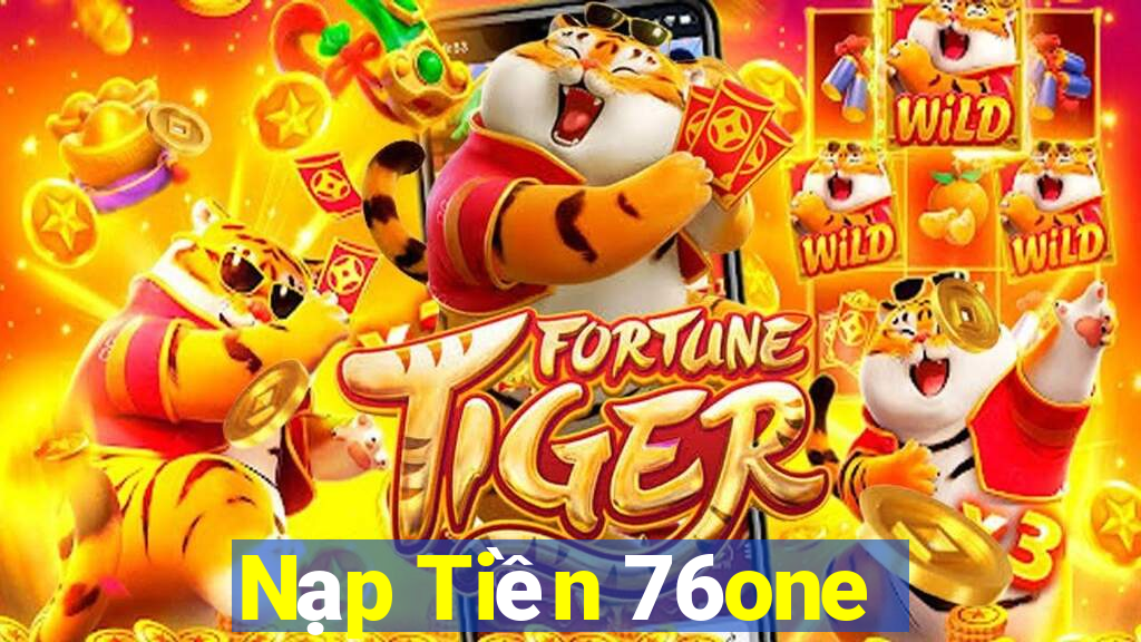 Nạp Tiền 76one