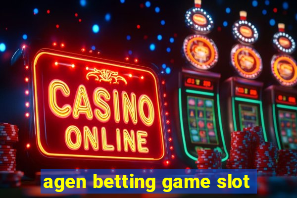 agen betting game slot