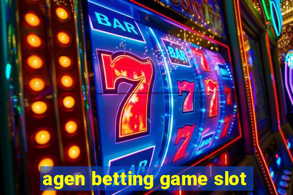 agen betting game slot