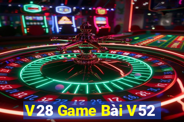 V28 Game Bài V52