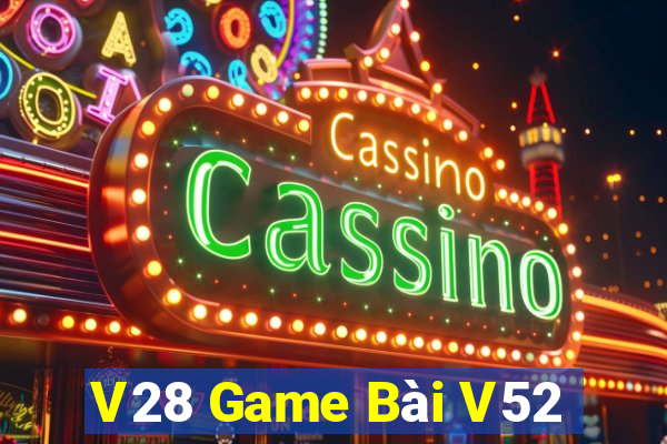 V28 Game Bài V52