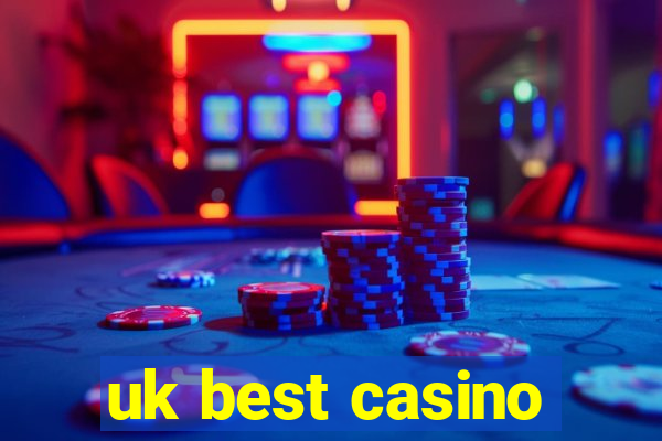 uk best casino