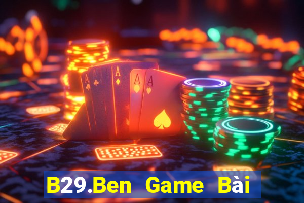 B29.Ben Game Bài 247 Club