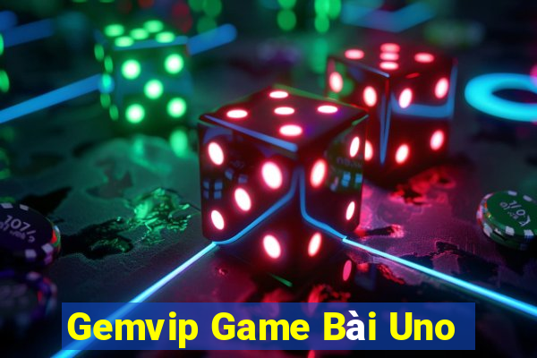 Gemvip Game Bài Uno