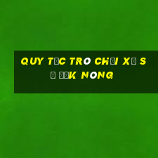 Quy tắc trò chơi xổ số Đắk Nông