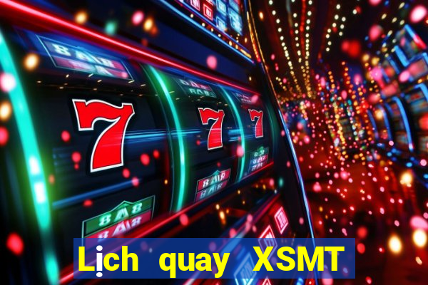 Lịch quay XSMT ngày thứ sáu