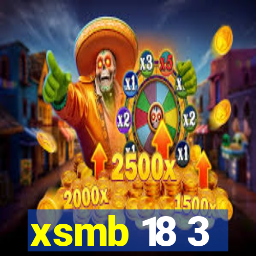 xsmb 18 3