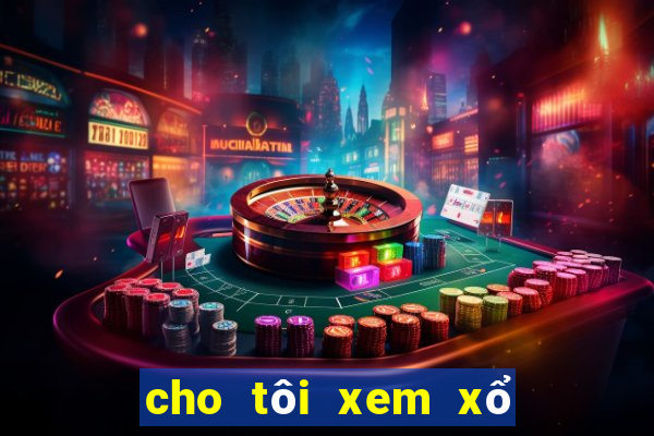 cho tôi xem xổ số miền bắc