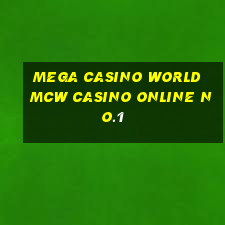 mega casino world mcw casino online no.1